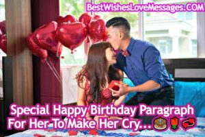 Special Happy Birthday Paragraph For Her To Make Her Cry 12 Birthday Paragraph For Her