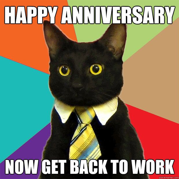 Happy work anniversary meme